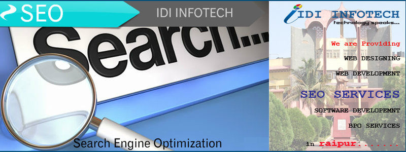 SEO Raipur, SEO Company Raipur, Search Engine Optimization Services in Raipur - IDI INFOTECH