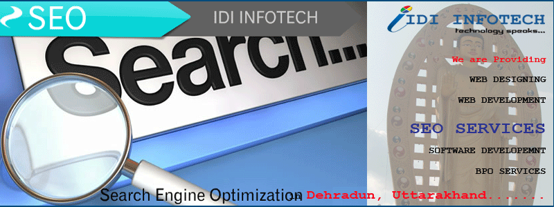 SEO Dehradun, SEO Company Dehradun, Search Engine Optimization Services in Dehradun - IDI INFOTECH
